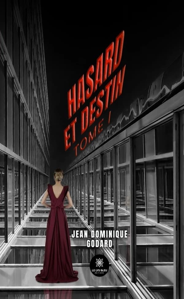Hasard et destin. Tome I