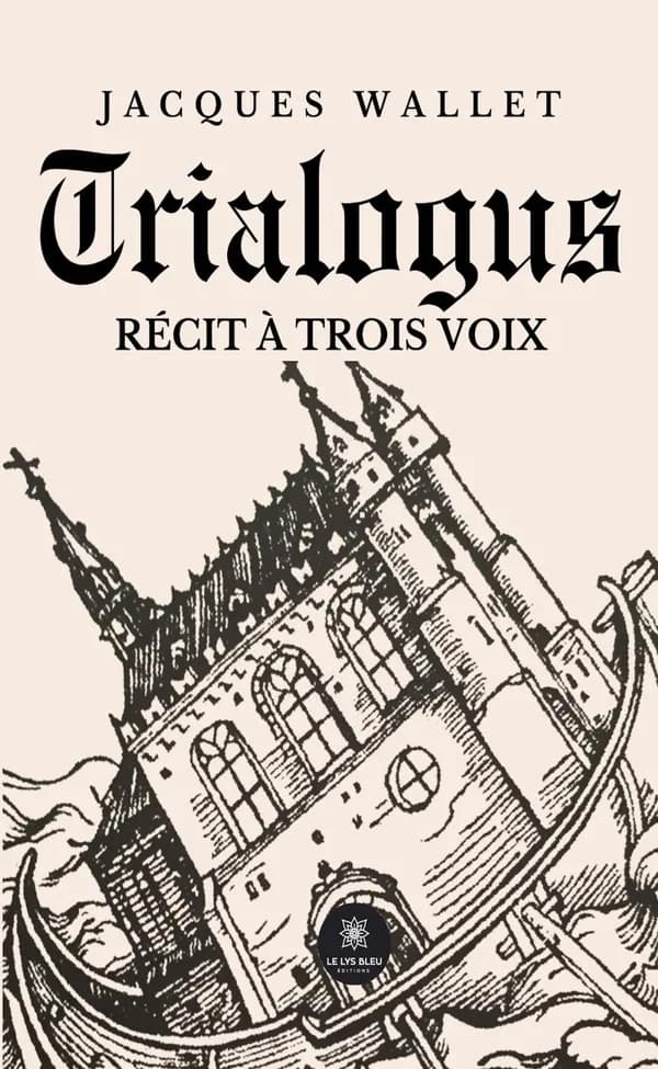 Trialogus : récit à trois voix