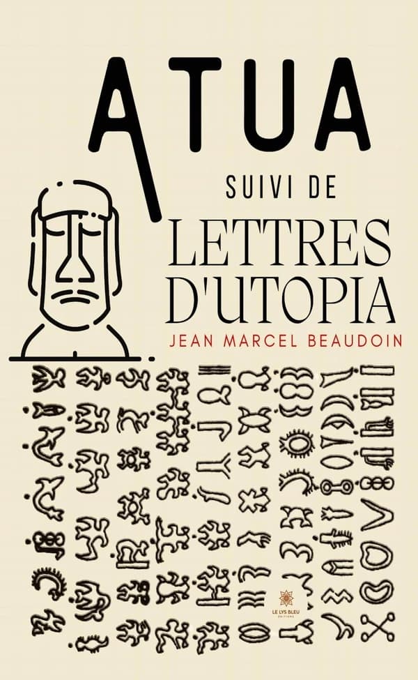 Atua ; suivi de Lettres d'Utopia : contes