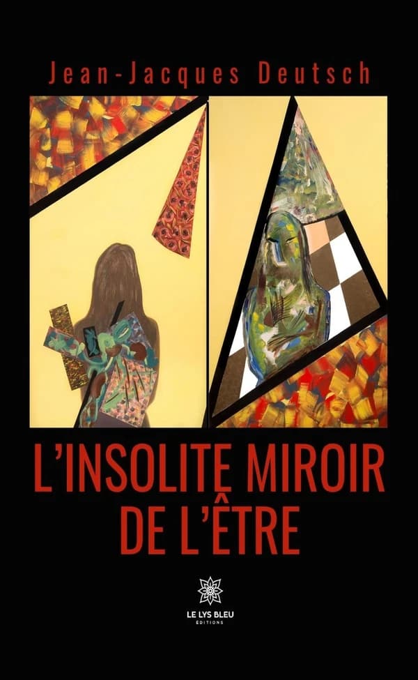 L'insolite miroir de l'être : Roman