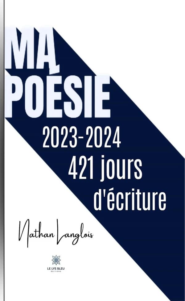 Ma poésie : 2023-2024 : 421 jours d'écriture : recueil