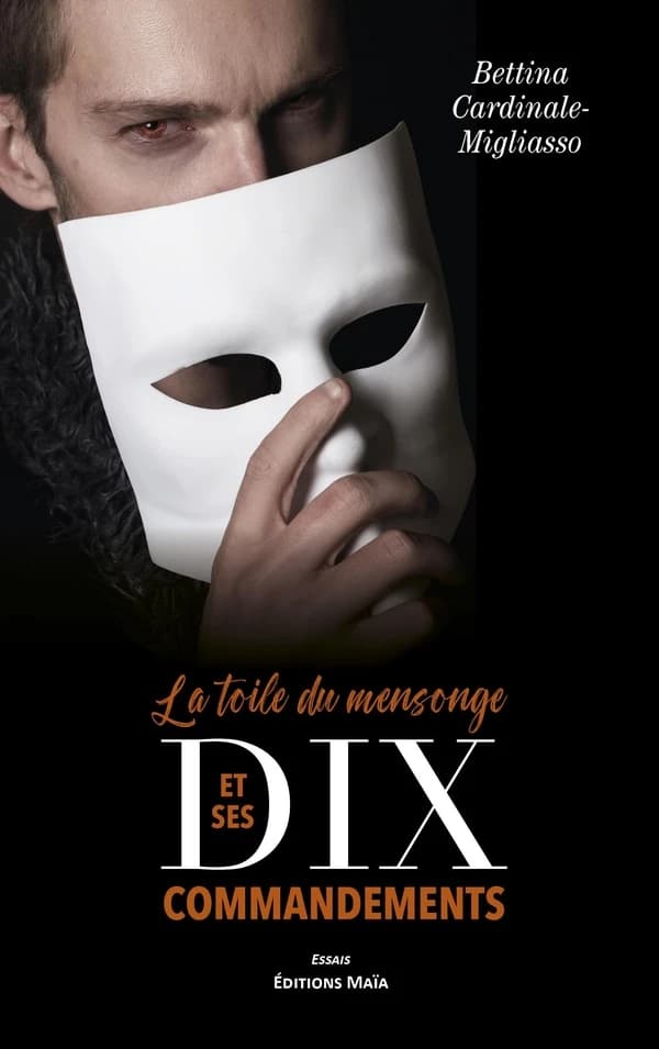 La toile du mensonge et ses dix commandements