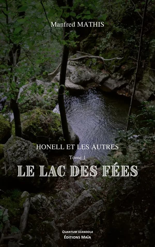 Honell et les autres Tome 1 : Le lac des fées