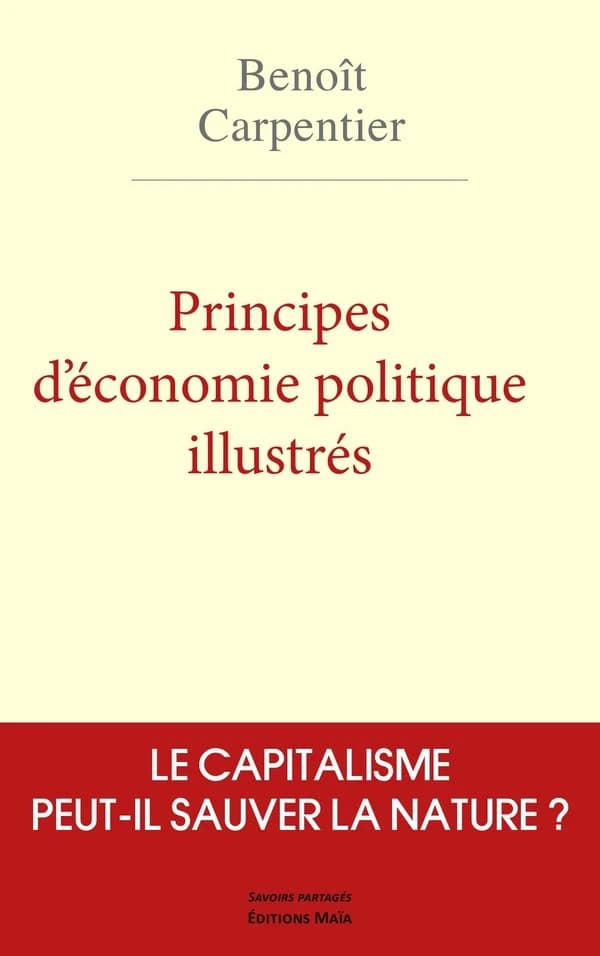 Principes d'économie politique illustrés : Le capitalisme peut-il sauver la nature ?