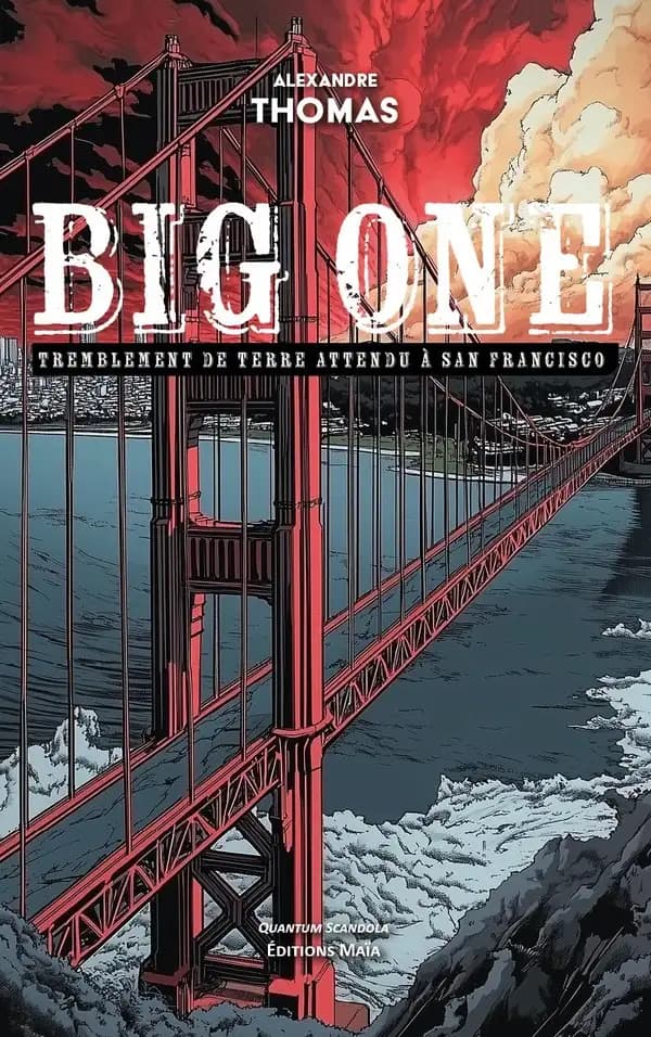 Big one : tremblement de terre attendu à San Francisco