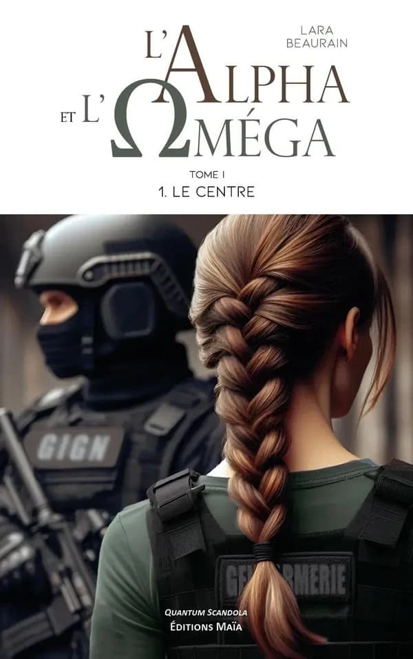 L'Alpha et l'Omega Tome 1 : Le centre