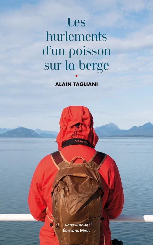 Les hurlements d'un poisson sur la berge : mémoires épisodiques de mes silences - 1946-2024