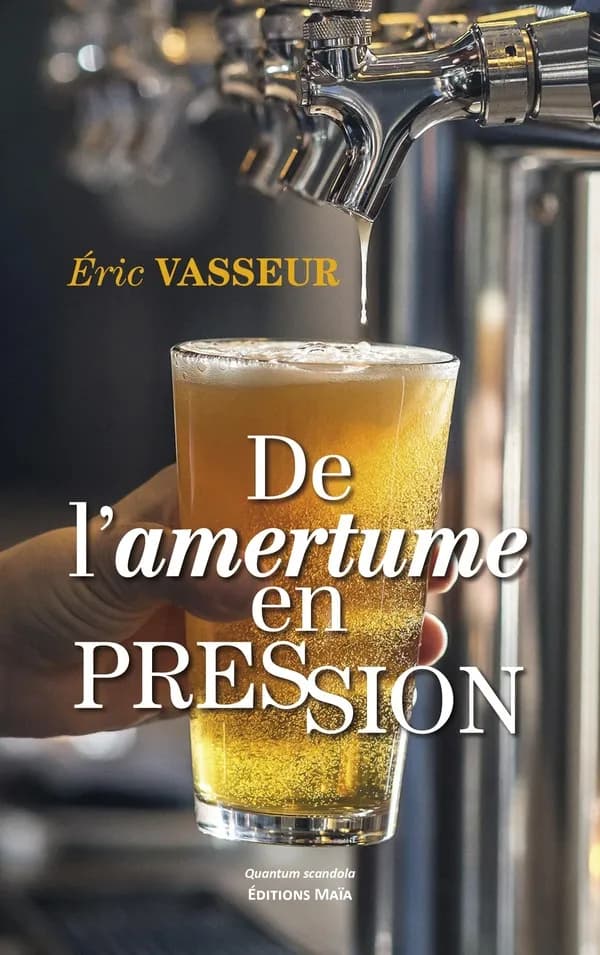 De l'amertume en pression