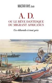 A. d. ou le reve dantesque du migrant africanus