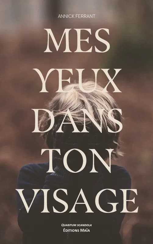 Mes yeux dans ton visage
