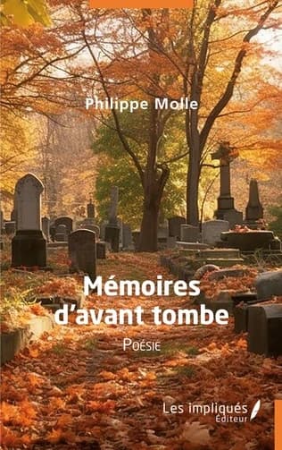 Mémoires d'avant tombe : poésie