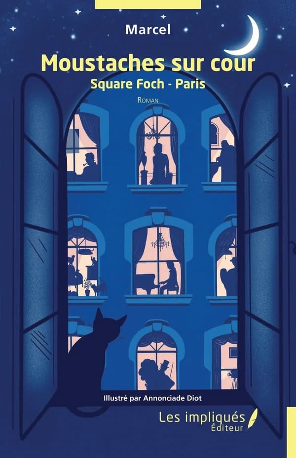 Moustaches sur cour : square Foch-Paris : roman