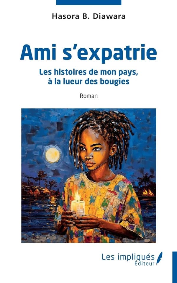 Ami s'expatrie : les histoires de mon pays, à la lueur des bougies : roman