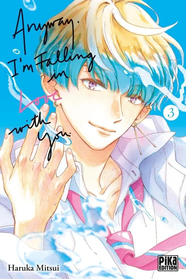 Anyway, I'm falling in love with you. 3