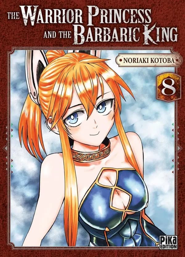 The warrior princess and the barbaric king. 8