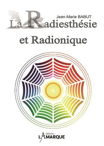 La radiesthésie et radionique. 1, Initiation