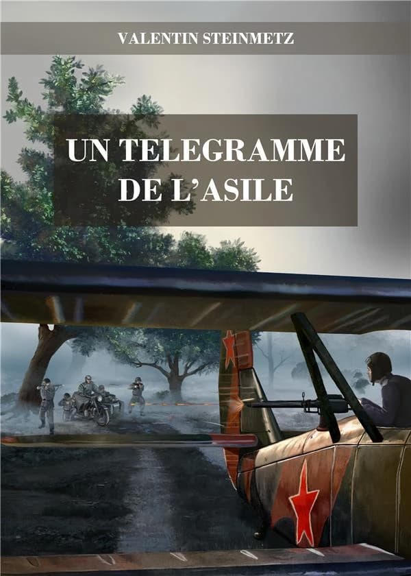 Un télégramme de l'asile