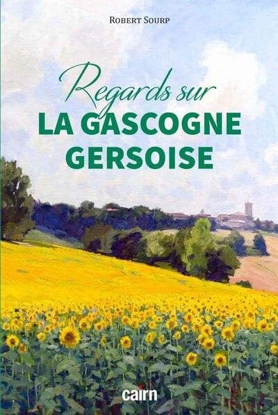 Regards sur la Gascogne gersoise : le paysage, miroir d'une société