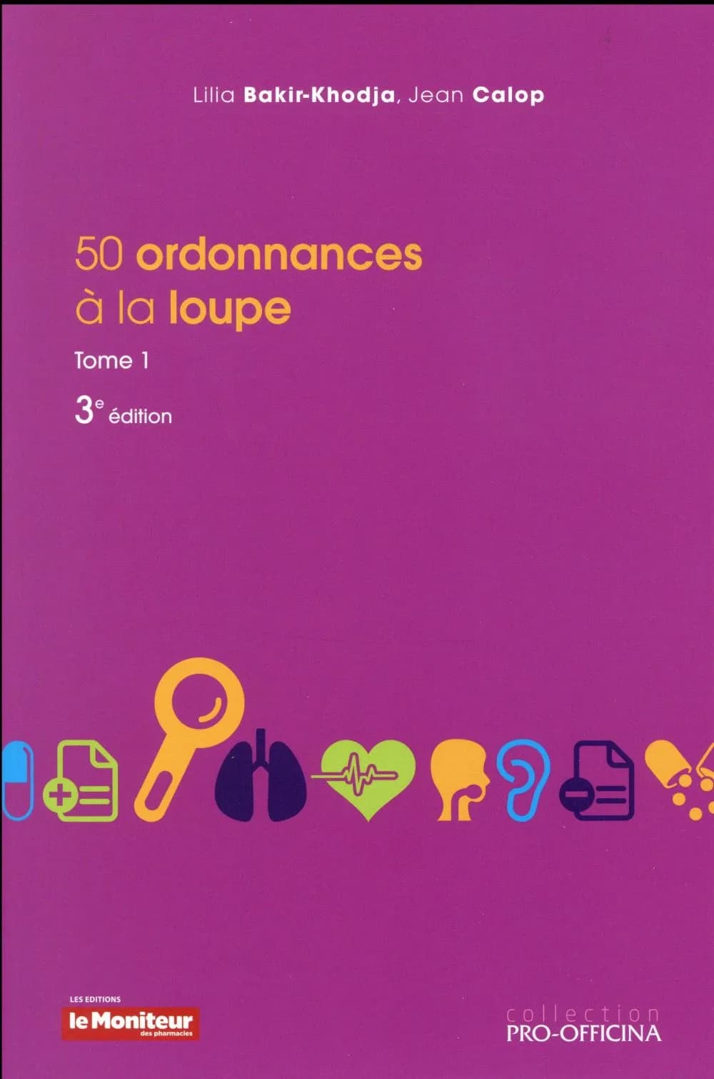 50 ordonnances à la loupe. Tome 1 (3e éd.) [sous la direction de] Lilia Bakir-Khodja, Jean Calop