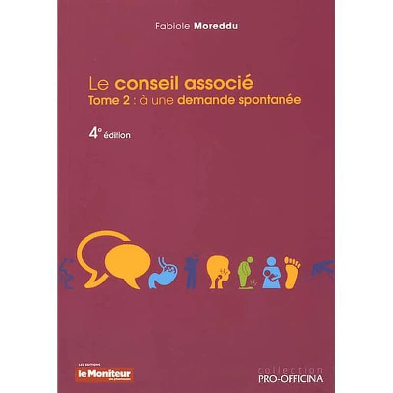 Le conseil associé. Tome 2, À une demande spontanée (4e éd.) Fabiole Moreddu,...
