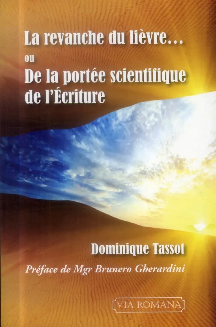 La revanche du lièvre ou De la portée scientifique de l'Écriture