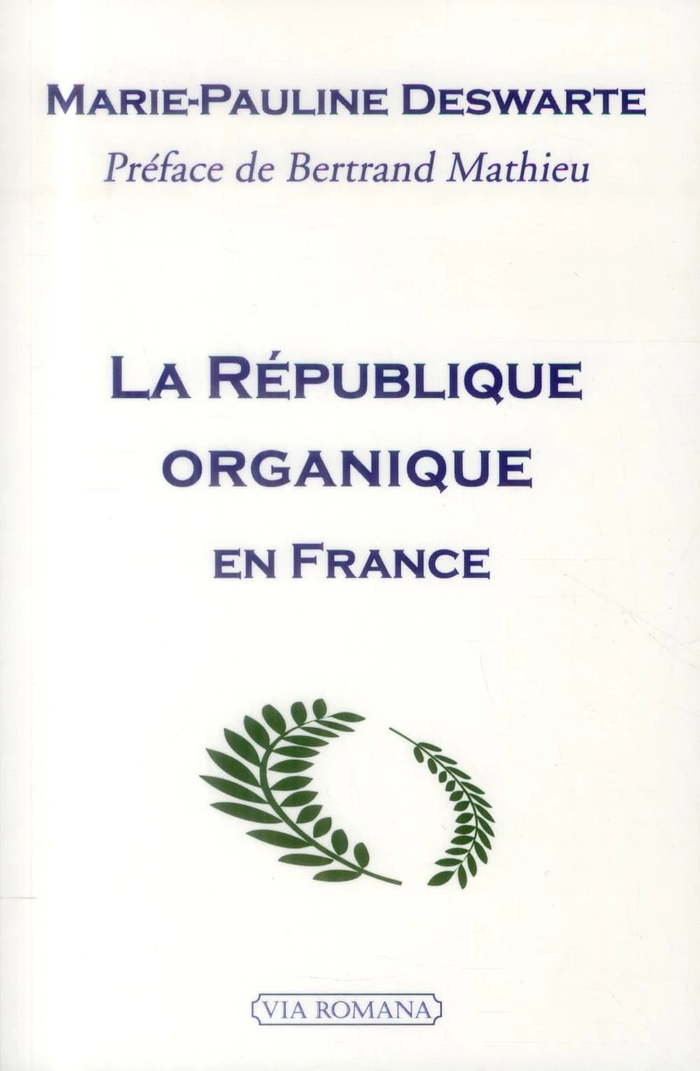 La République organique en France : un patrimoine constitutionnel à restaurer