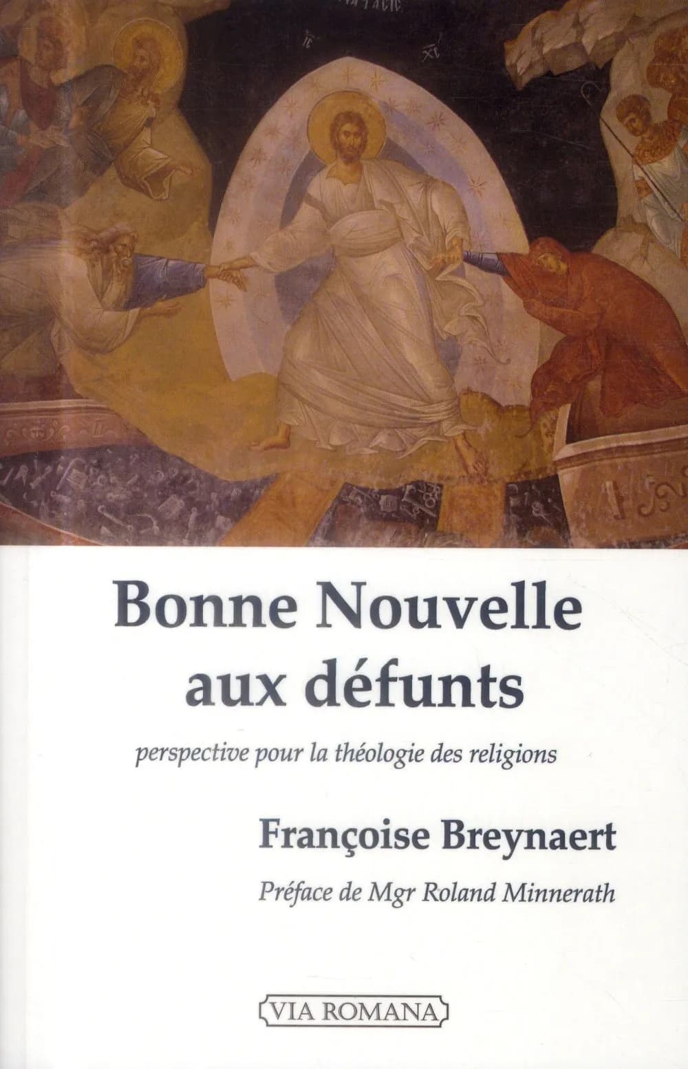 Bonne nouvelle aux défunts : perspective de la théologie des religions