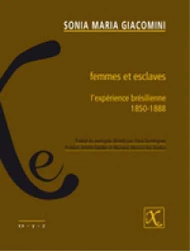 Femmes et esclaves : l'expérience brésilienne, 1850-1888