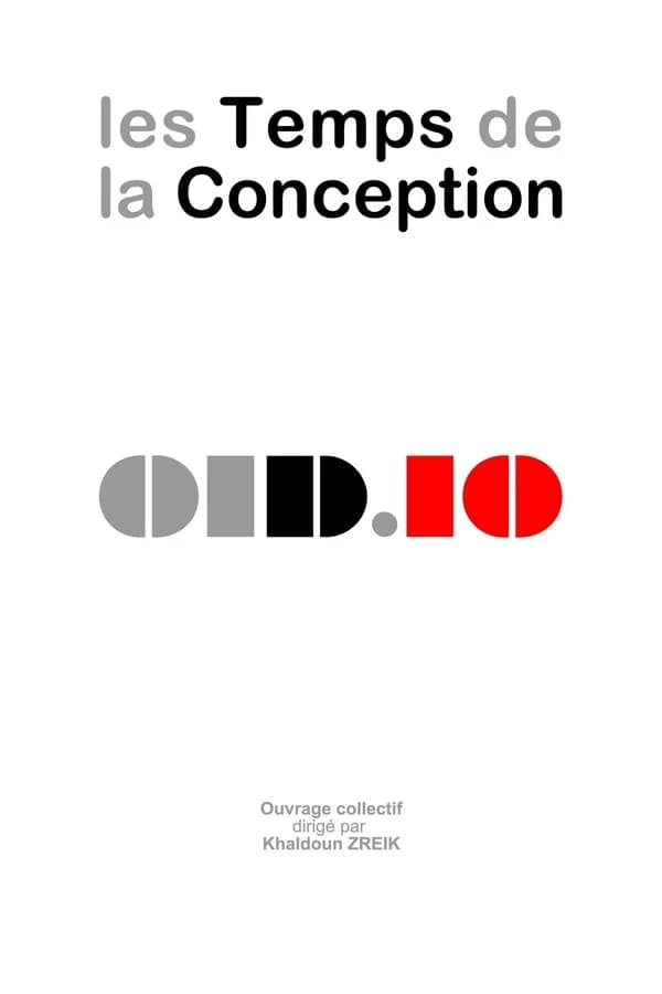 Les temps de la conception : [actes du 10e Colloque 01Design, Grenade, École d'architecture de Grenade, 9 et 10 novembre 2016]