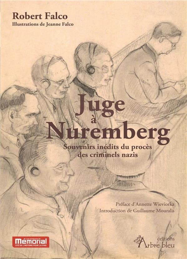 Juge à Nuremberg : souvenirs inédits du procès des criminels nazis