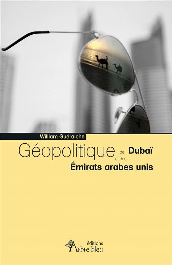 Géopolitique de Dubaï et des Émirats arabes unis