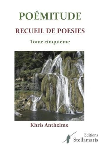 Poémitude : recueil de poésie. Tome cinquième