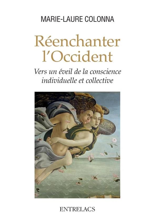 Réenchanter l'Occident : vers un éveil de la conscience individuelle et collective