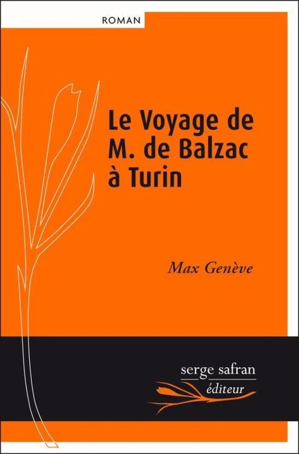 Le voyage de M. de Balzac à Turin : roman