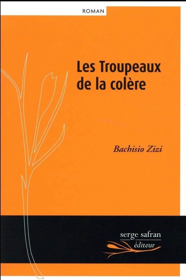 Les troupeaux de la colère : roman