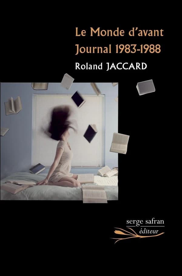 Le monde d'avant : journal, 1983-1988