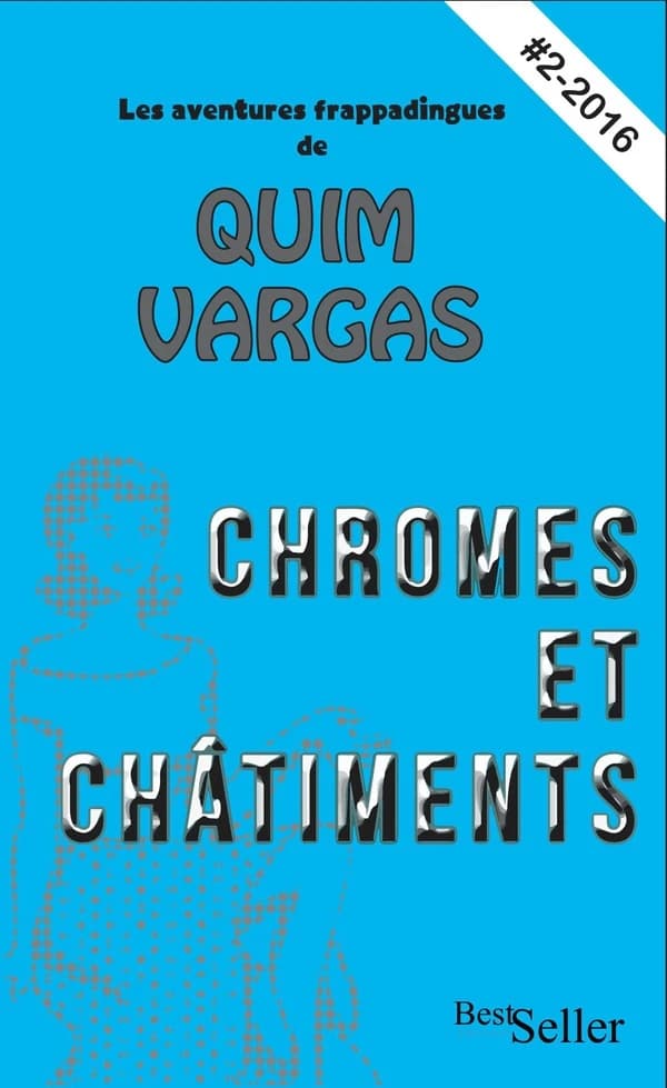 Chromes et châtiments