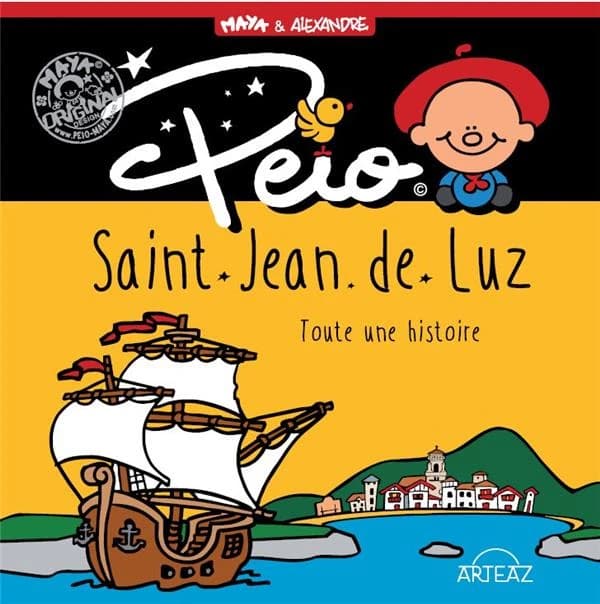 Peio, Saint-Jean-de-Luz ; toute une histoire