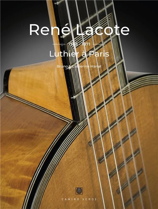 René Lacote, 1785-1871 : luthier à Paris