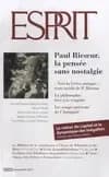 Esprit - paul ricoeur, la pensée sans nostalgie: Novembre 2013