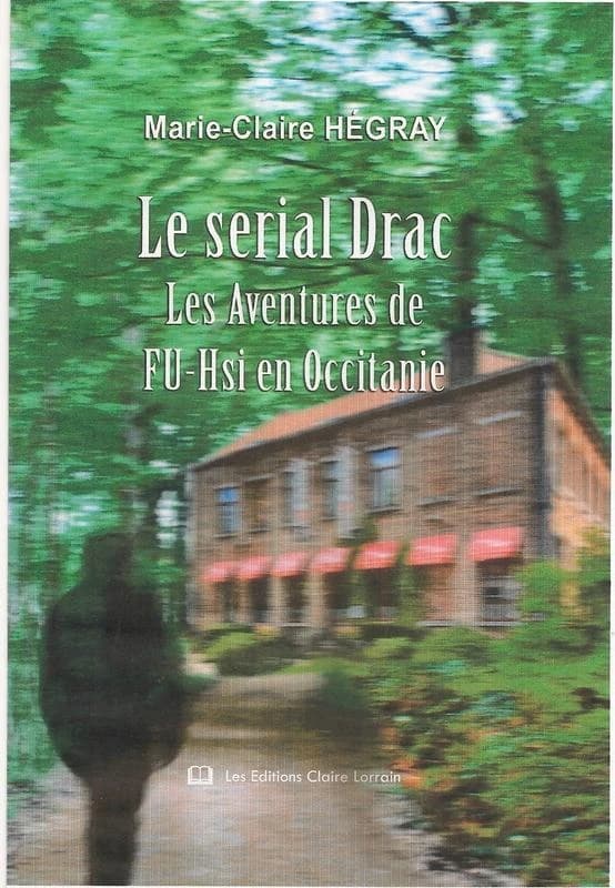 Le serial Drac : les aventures de Fu-Hsi en Occitanie