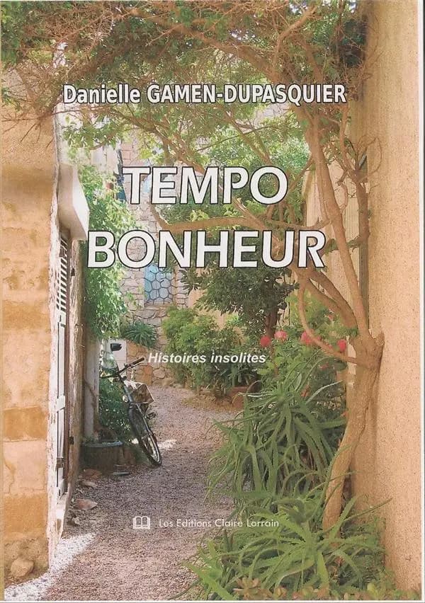 Tempo bonheur : histoires insolites