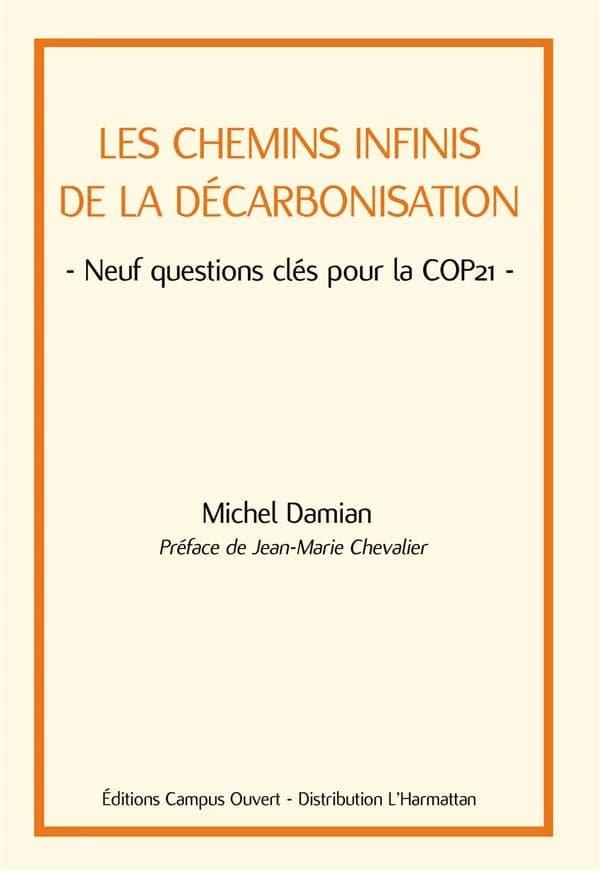 Les chemins infinis de la décarbonisation : neuf questions clés pour la COP 21
