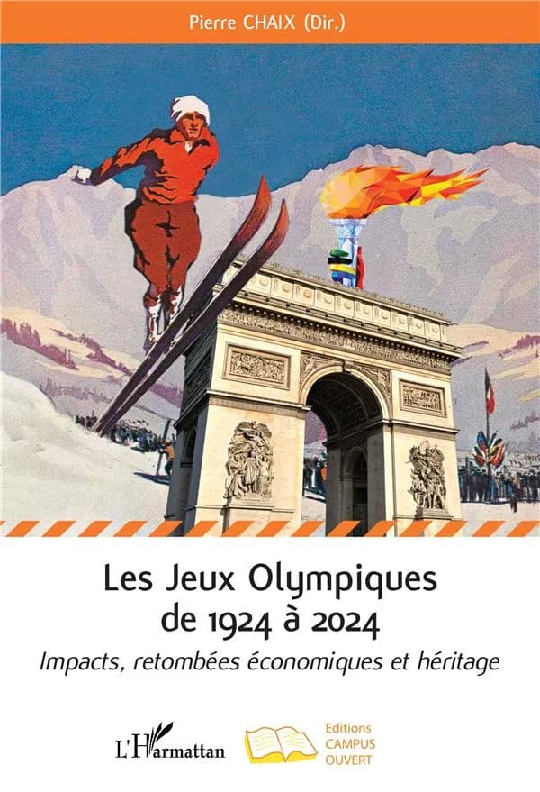Les Jeux olympiques de 1924 à 2024 : impacts, retombées économiques et héritage
