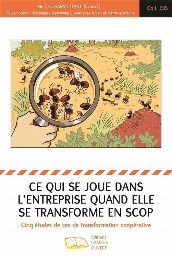 Ce qui se joue dans l'entreprise quand elle se transforme en Scop : 5 études de cas de transformation coopérative