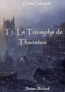Chris Colorado Tome 1 ; le triomphe de Thanatos