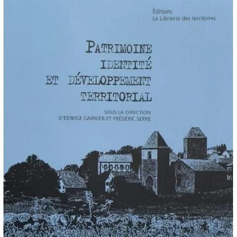 Patrimoine, identité et développement territorial