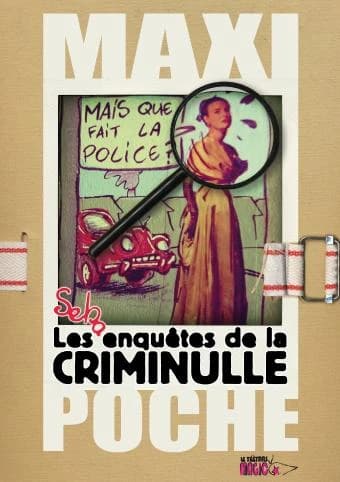 Les enquêtes de la criminulle : maxi poche
