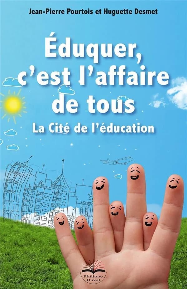 Éduquer, c'est l'affaire de tous : la cité de l'éducation
