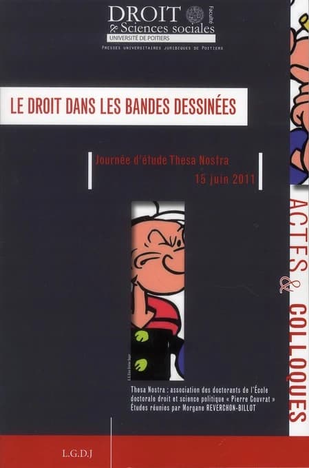 Le droit dans les bandes dessinées : recueil des contributions à la journée d'étude du 15 juin 2011
